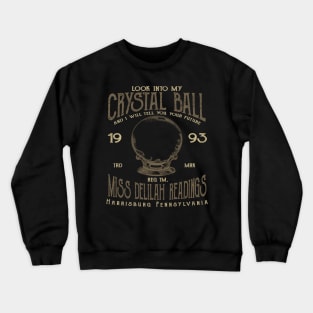 Crystal Ball Reading Your Future Crewneck Sweatshirt